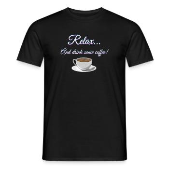 Se détendre... Et buvez du café! - T-shirt homme - noir - Devant - AI Model Male 178 light (178cm)