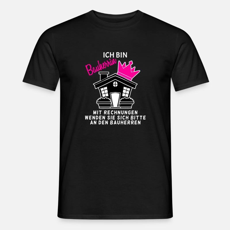 Bauherrin Geschenk - Männer T-Shirt - Schwarz
