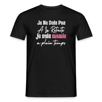 Je Ne Suis Pas À La Retraite Je Suis mamie - T-shirt homme - noir - Devant - AI Model Male 178 light (178cm)