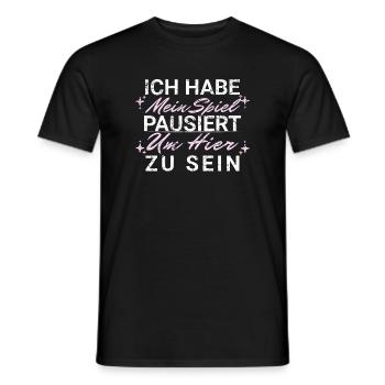 Ich habe mein Spiel pausiert Hier zu sein - Männer T-Shirt - Schwarz - Vorne - AI Model Male 178 light (178cm)