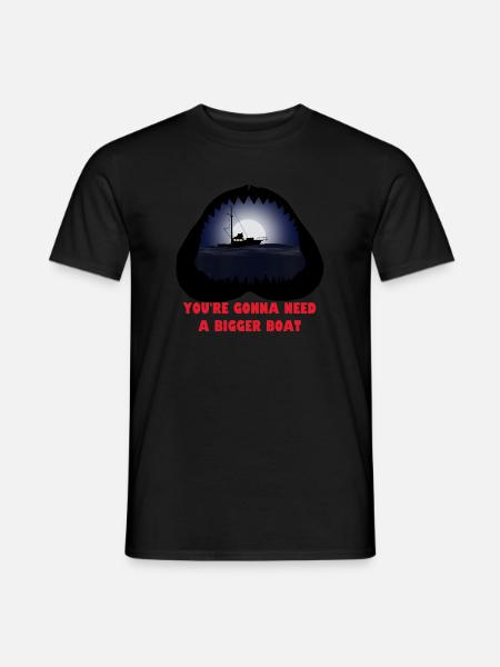 You re gonna need a bigger boat - Männer T-Shirt - Schwarz