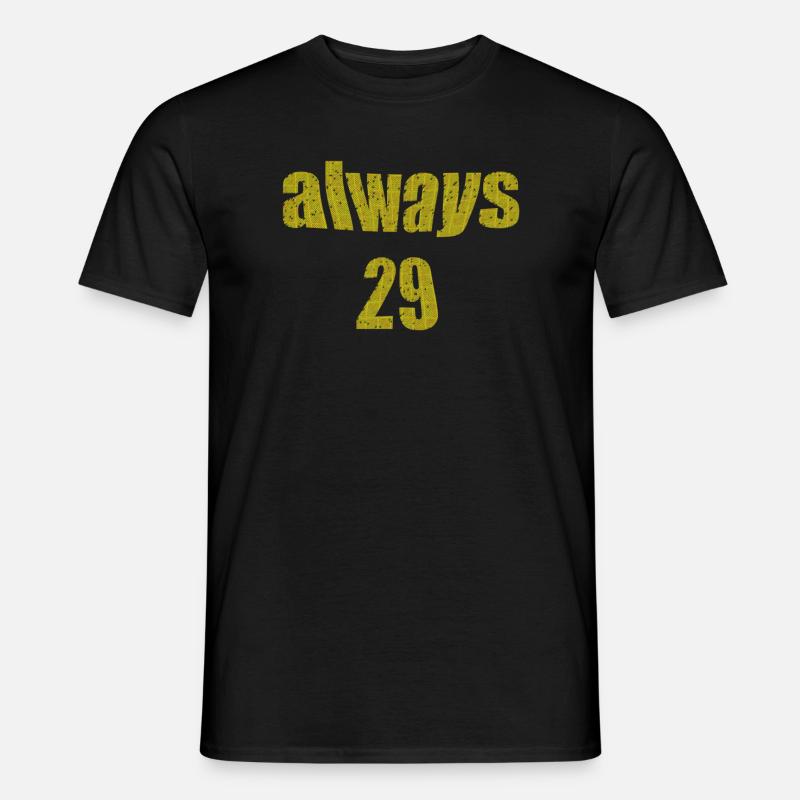 always 29 - Männer T-Shirt - Schwarz