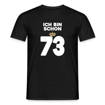 73. Geburtstag Geschenk - 73 Jahre mit Krone - Männer T-Shirt - Schwarz - Vorne - AI Model Male 178 light (178cm)