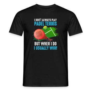 Padel I Dont Always Play Padel Tennis - Men's T-Shirt - black - Front - AI Model Male 178 light (178cm)