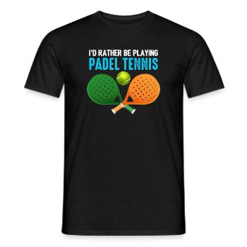 Padel Id Rather Be Playing Padel Tennis - Men's T-Shirt - black - Front - AI Model Male 178 light (178cm)