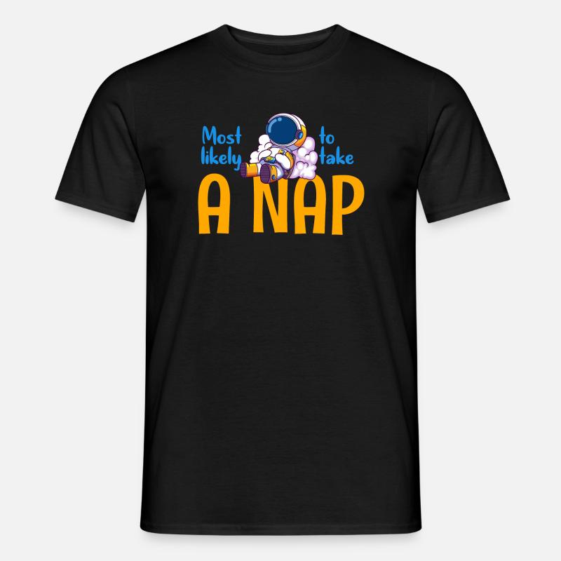 Am ehesten ein Nickerchen machen - Männer T-Shirt - Schwarz