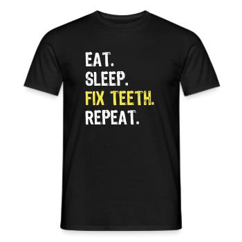 Eat Sleep Fix Teeth Repeat Dentist Shirt - Men's T-Shirt - black - Front - AI Model Male 178 light (178cm)