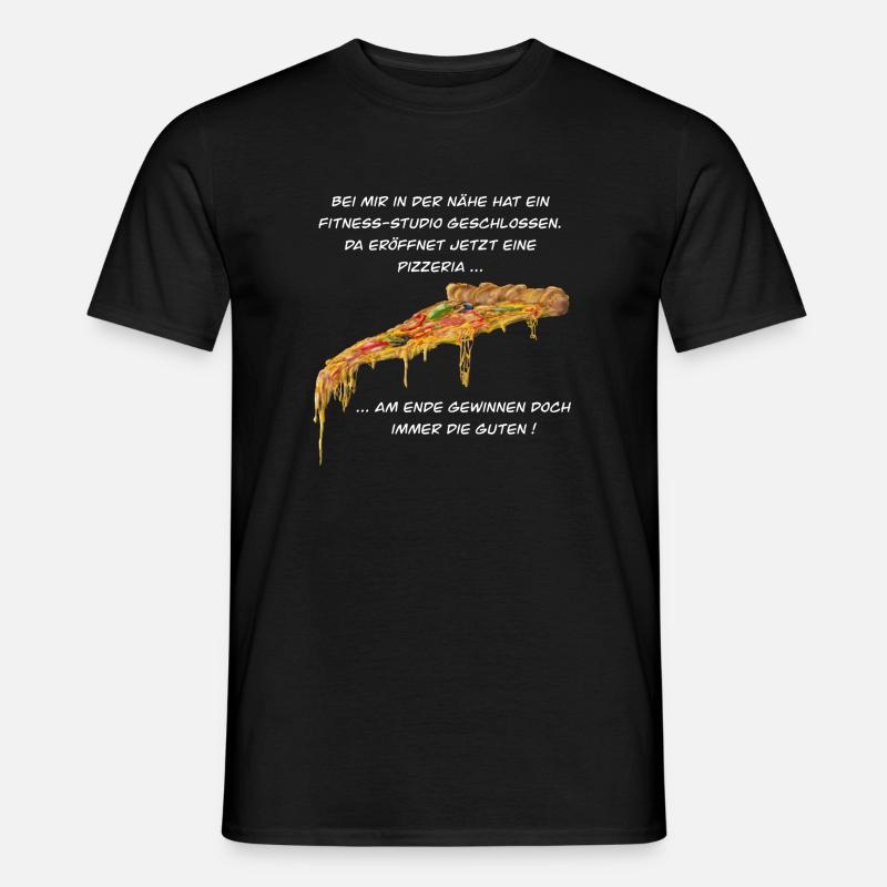 Fitness Studio oder Pizzeria - Pizza gewinnt immer - Männer T-Shirt - Schwarz