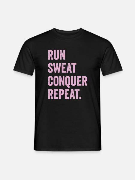 Run. Sweat. Conquer. Repeat. - Men's T-Shirt - black