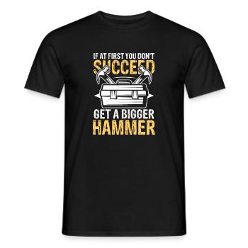Get a bigger hammer - Männer T-Shirt - Schwarz - Vorne - AI Model Male 178 light (178cm)