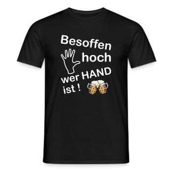 Besoffen hoch wer Hand ist! - Männer T-Shirt - Schwarz - Vorne - AI Model Male 178 light (178cm)