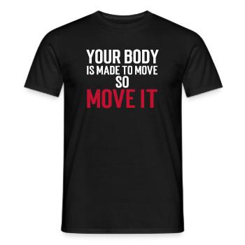 Your Body Is Made To Move - So Move It Weiss/Rot - Männer T-Shirt - Schwarz - Vorne - AI Model Male 178 light (178cm)