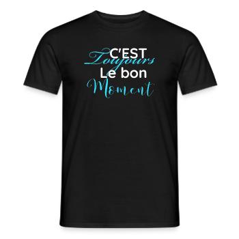 c'est toujours le bon moment - T-shirt homme - noir - Devant - AI Model Male 178 light (178cm)