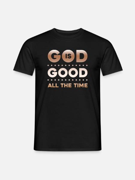 God is Good all the Time - Men's T-Shirt - black