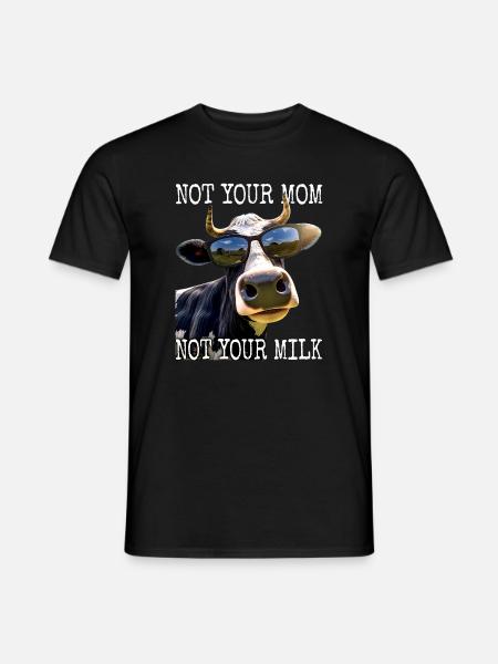 Not Your Mom Not Your Milk Vegan Veggie Vegetarier - Männer T-Shirt - Schwarz