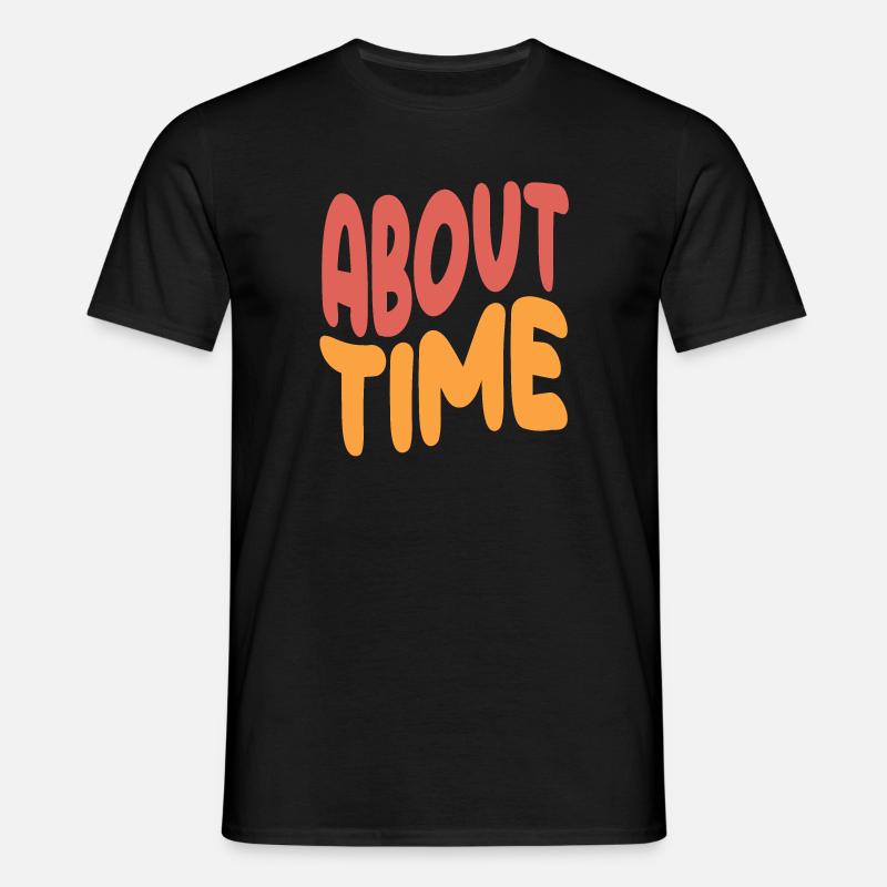 Expressive Statement About Time - Men's T-Shirt - black