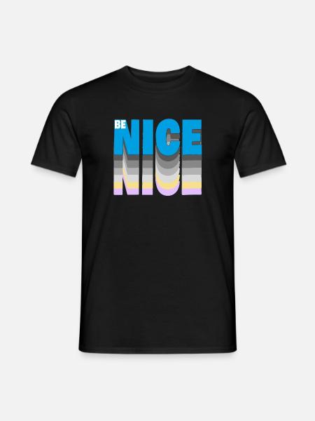 Be nice - Männer T-Shirt - Schwarz