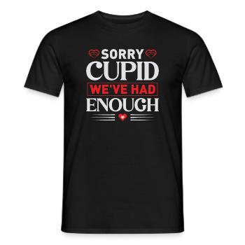 Sorry Amor, wir hatten genug Zitat T-Shirt - Männer T-Shirt - Schwarz - Vorne - AI Model Male 178 light (178cm)