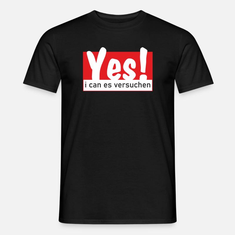 Yes i can es versuchen - Männer T-Shirt - Schwarz