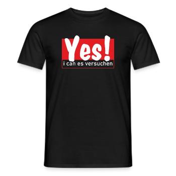 Yes i can es versuchen! - Männer T-Shirt - Schwarz - Vorne - AI Model Male 178 light (178cm)
