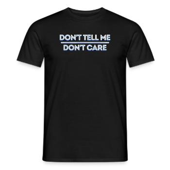 I don't care about cool saying, indifferent attitude - Men's T-Shirt - black - Front - AI Model Male 178 light (178cm)