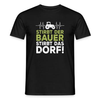 Stirbt der Bauer Stirbt das Dorf - Männer T-Shirt - Schwarz - Vorne - AI Model Male 178 light (178cm)