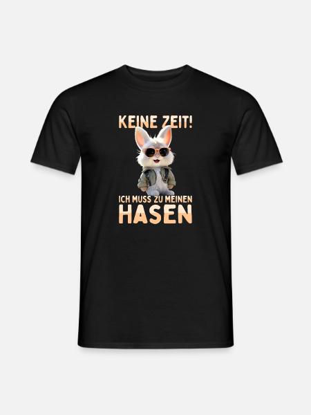 Hase Kaninchen Bunny Ich Muss Zu Meinen Hasen - Männer T-Shirt - Schwarz