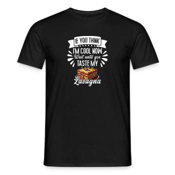 Wenn Sie denken, dass meine Lasagne schmeckt - Männer T-Shirt - Schwarz - Vorne - AI Model Male 178 light (178cm)