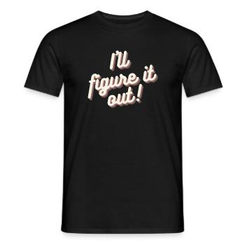 Ich werde es herausfinden Motivation Mindset Shirt - Männer T-Shirt - Schwarz - Vorne - AI Model Male 178 light (178cm)