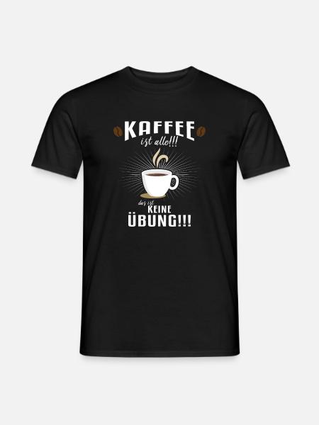 Kaffee ist alle!!! - Männer T-Shirt - Schwarz