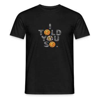 I TOLD YOU SO - Männer T-Shirt - Schwarz - Vorne - AI Model Male 178 light (178cm)