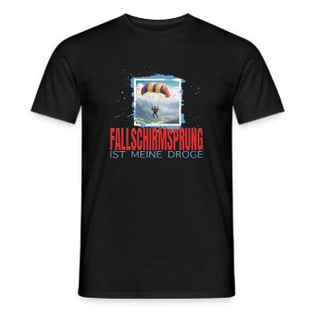 Fallschirmsprung ist meine Droge - Männer T-Shirt - Schwarz - Vorne - AI Model Male 178 light (178cm)