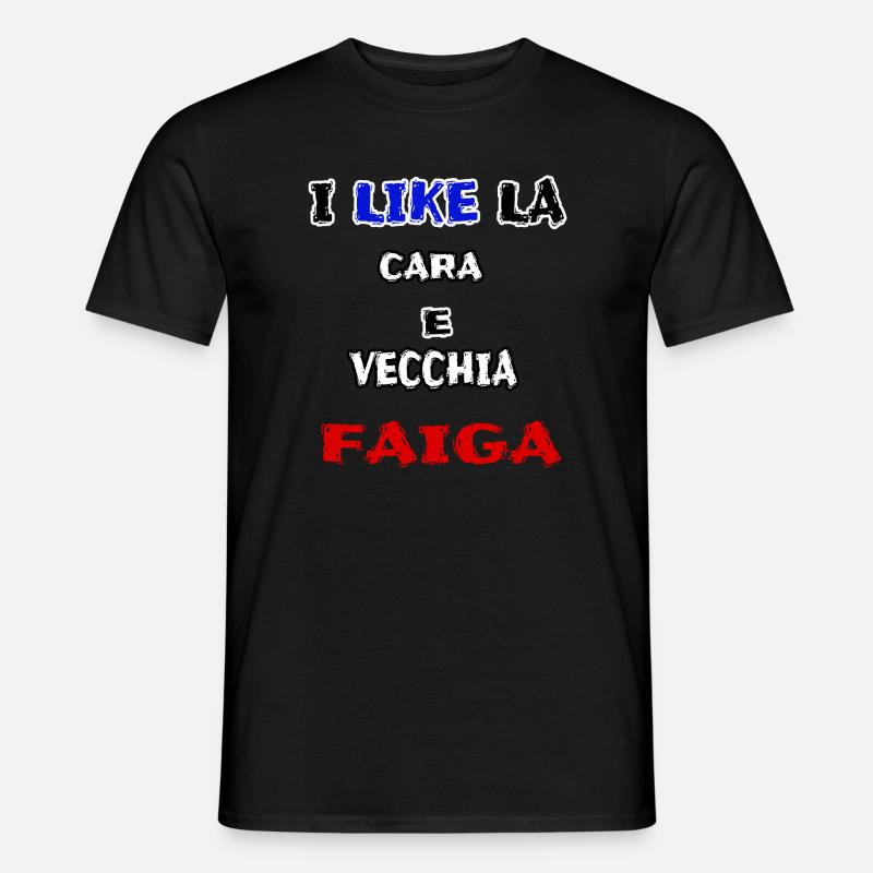 maglia simpatica CARA E VECCHIA FAIGA jerry calà - T-shirt uomo - nero