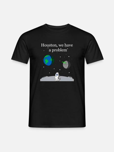 Houston We Have a Problem - Men's T-Shirt - black