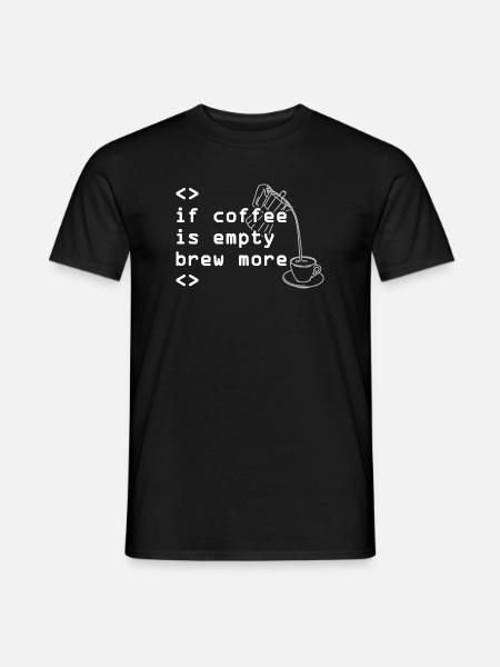Kaffee Code Spruch Mehr Brühen - Männer T-Shirt - Schwarz