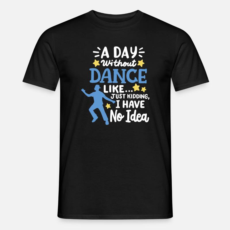 Tanz Tänzer Tanzen - Männer T-Shirt - Schwarz