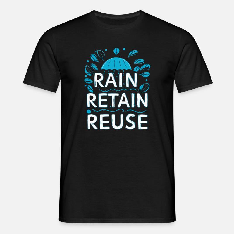 Rain Keep Reuse - Men's T-Shirt - black