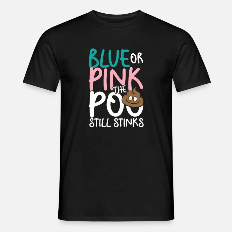 Blue or pink the poo still stinks - Männer T-Shirt - Schwarz
