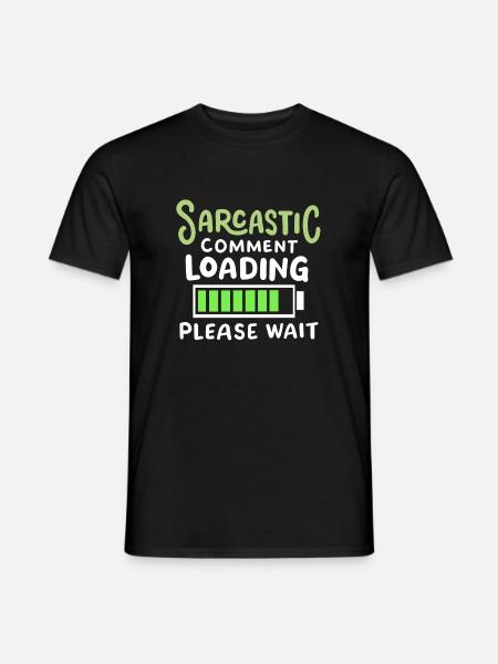 sarkastisch lustig Sarkasmus - Männer T-Shirt - Schwarz