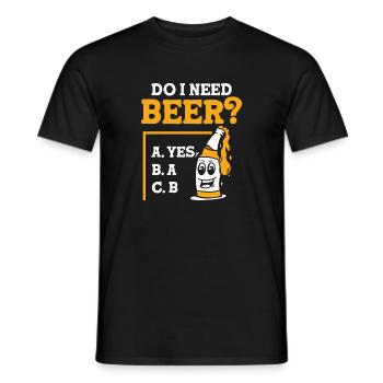 Do I need beer - Männer T-Shirt - Schwarz - Vorne - AI Model Male 178 light (178cm)
