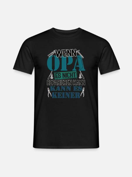 If grandpa can't fix it, no one can - Men's T-Shirt - black