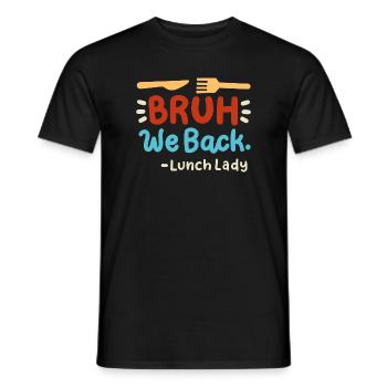 Mittagessen Zurück zur Schule - Männer T-Shirt - Schwarz - Vorne - AI Model Male 178 light (178cm)