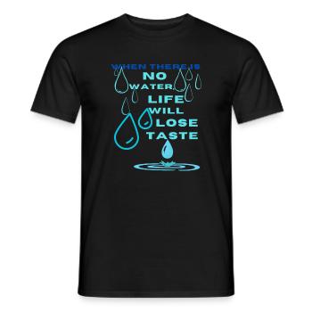 Water Conservation Inspirational Design - Men's T-Shirt - black - Front - AI Model Male 178 light (178cm)