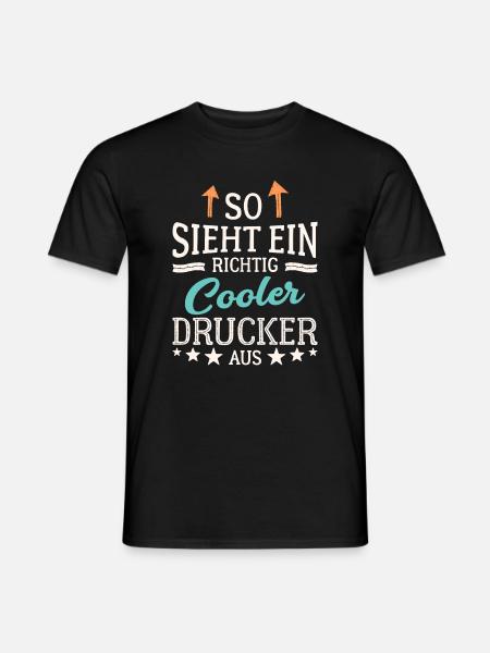 So sieht ein richtig cooler Drucker aus Druckerei - Männer T-Shirt - Schwarz