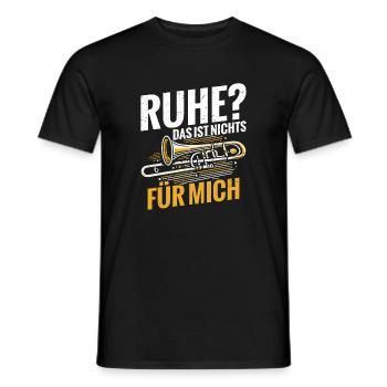 Posaune Ruhe? Das Ist Nichts Für Mich - Männer T-Shirt - Schwarz - Vorne - AI Model Male 178 light (178cm)