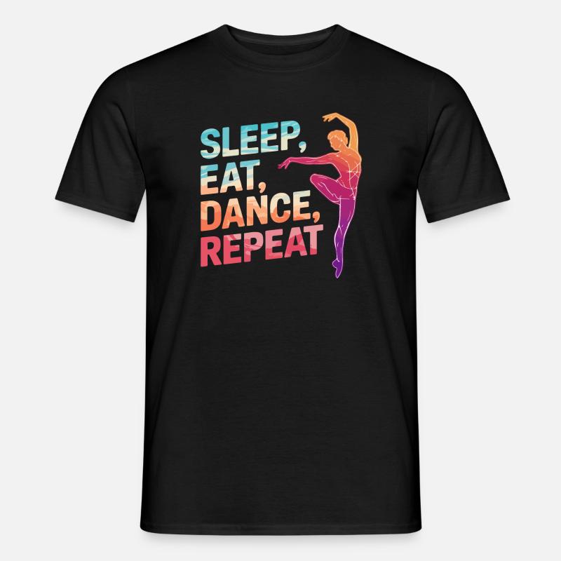 Dormir Manger Danse Répéter - T-shirt homme - noir