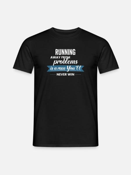 Fleeing from problems is not a solution - Men's T-Shirt - black