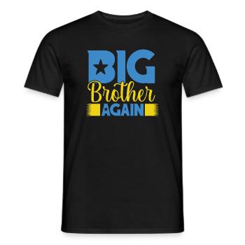 BIG BROTHER AGAIN again big brother - Men's T-Shirt - black - Front - AI Model Male 178 light (178cm)