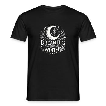 Dream Big This Winter - Männer T-Shirt - Schwarz - Vorne - AI Model Male 178 light (178cm)