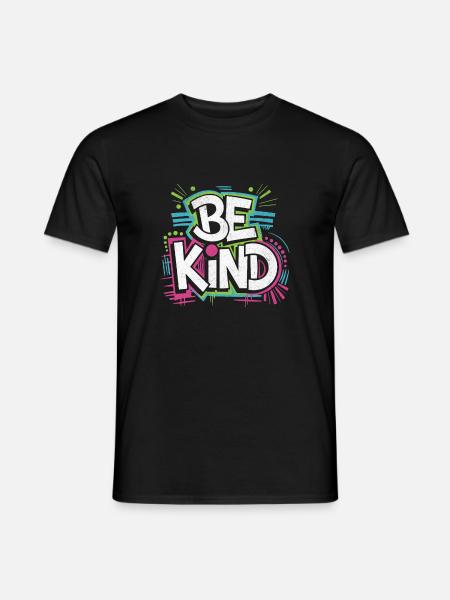 Be Kind - Neon! - Männer T-Shirt - Schwarz